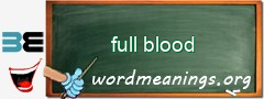 WordMeaning blackboard for full blood